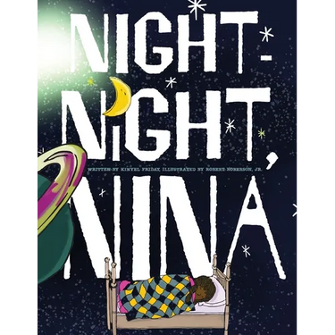Night-Night, Nina: All little ones need their beauty sleep