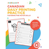 Canadian Daily Printing Practice Grades K-2