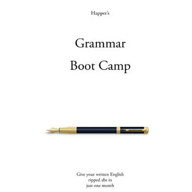 Grammar Boot Camp: Give your written English ripped abs in just one month