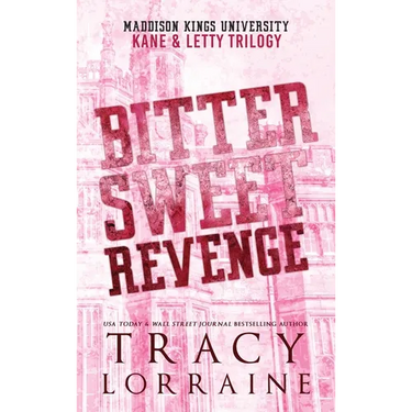 Bitter Sweet Revenge: Kane & Letty Trilogy
