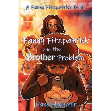 Fanny Fitzpatrick and the Brother Problem