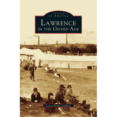 Lawrence in the Gilded Age