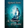 A Warrior of Dreams