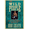 Wild People: Travels with Borneo's Head-Hunters