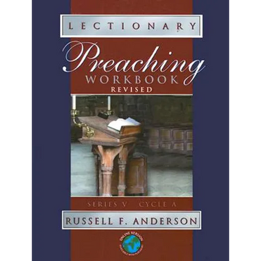 Lectionary Preaching Workbook: Series V, Cycle A (Revised)