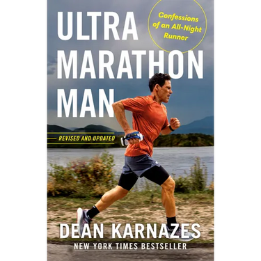 Ultramarathon Man: Revised and Updated: Confessions of an All-Night Runner