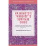Hashimoto's Thyroiditis Survival Guide