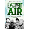 Excitement in the Air: The Voices of NW Wrestling, Volume 2