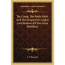 The Camp, The Battle Field, And The Hospital Or, Lights And Shadows Of The Great Rebellion