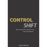 Control Shift: How Technology Affects You and Your Rights