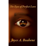 The Eyes of Perfect Love
