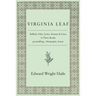 Virginia Leaf: Ballads, Odes, Lyrics, Stanzas and Lines in Three Books