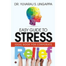Easy Guide to Stress Relief: Ideal Book for Corporate