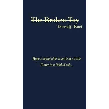 The Broken Toy: Hope is being able to smile at a little flower in a field of ash...
