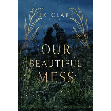 Our Beautiful Mess