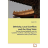 Ethnicity, Local Conflicts and the Qing State