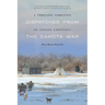 A Thrilling Narrative of Indian Captivity: Dispatches from the Dakota War