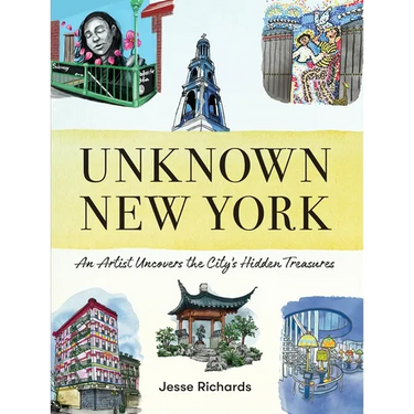 Unknown New York: An Artist Uncovers the City's Hidden Treasures