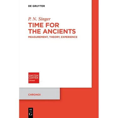 Time for the Ancients: Measurement, Theory, Experience