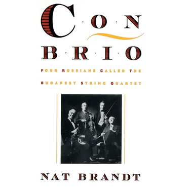 Con Brio: Four Russians Called the Budapest String Quartet