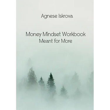 Money Mindset Workbook: Meant for More