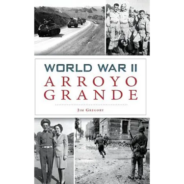 World War II Arroyo Grande