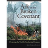 Ark of the Broken Covenant: Protecting the World's Biodiversity Hotspots