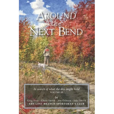 Around the Next Bend: In search of what the day might hold