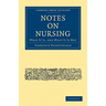 Notes on Nursing: What It Is, and What It Is Not