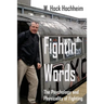 Fightin' Words: The Psychology and Physicality of Fighting