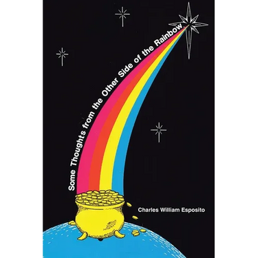 Some Thoughts from the Other Side of the Rainbow