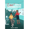 Love and Other Distractions: A Sweet Workplace Romance