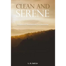 Clean and Serene: Scriptural Meditations for Recovery