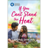 If You Can't Stand the Heat...