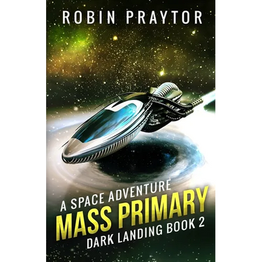 Mass Primary: A Space Adventure