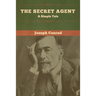 The Secret Agent: A Simple Tale