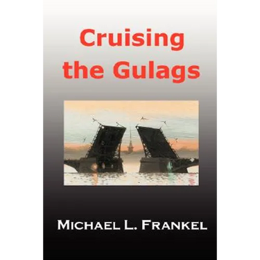 Cruising the Gulags