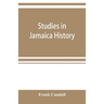 Studies in Jamaica history