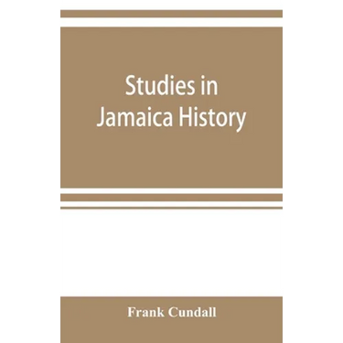 Studies in Jamaica history