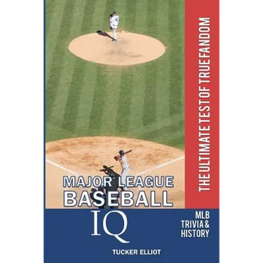 Major League Baseball IQ: The Ultimate Test of True Fandom
