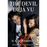 The Devil Déjà Vu: Book Four of the Twin Destiny Series