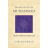 Before and After Muhammad: The First Millennium Refocused