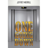 One Going Down