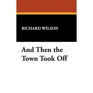 And Then the Town Took Off