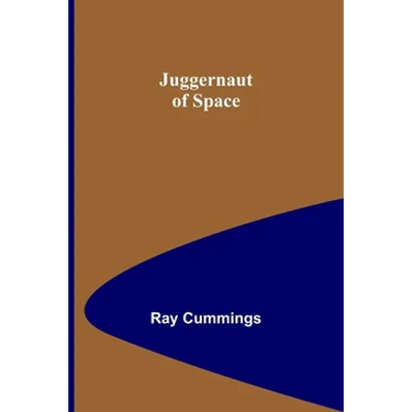 Juggernaut of Space