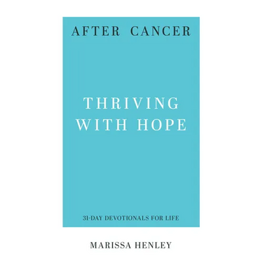 After Cancer: Thriving with Hope