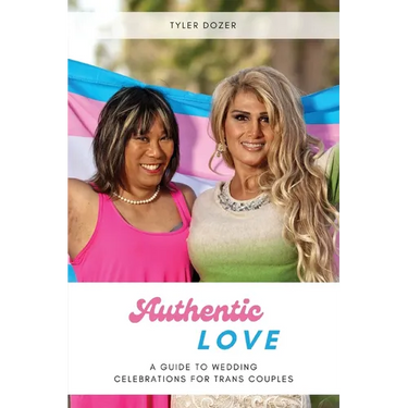 Authentic Love: A Guide to Wedding Celebrations for Trans Couples