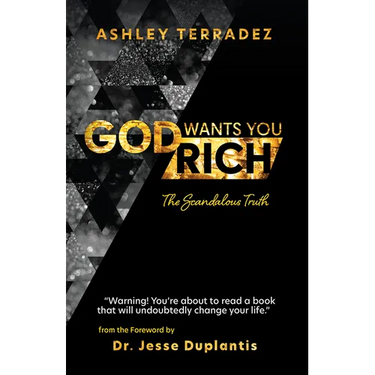 God Wants You Rich: The Scandalous Truth