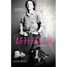 Afterglow (a Dog Memoir)