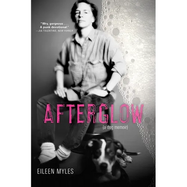 Afterglow (a Dog Memoir)